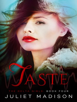 cover image of Taste--The Delta Girls--Book Four